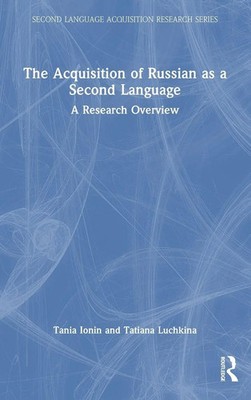 The Acquisition of Russian as a Second Language | A Research Overview | Buch