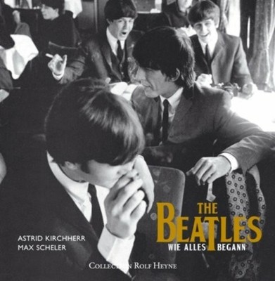 The Beatles: Wie alles begann Buch Heyne, Rolf, Collection