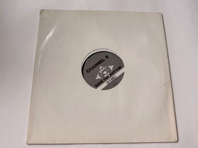 Channel X - Rave The Rhythm 12'' vinyl single record b/w Double Defused & Silicon