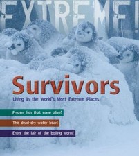 Survivors : Living in the World's Most Extreme Places Paperback R