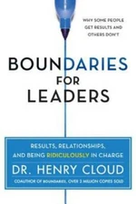 Boundaries for Leaders: Results, Relationships, and Being Ridiculous - VERY GOOD