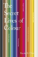 Kassia St Clair The Secret Lives Of Colour