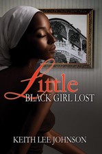 Image of Little Black Girl Lost: 20 Year Anniversary Edition by Keith Lee Johnson Paperba