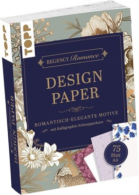 Regency Romance Design Paper Block A6: 75 feste Motivpapiere DIN A6 in 25 Design