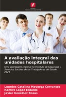 Lourdes Catalina Mayorga Cervantes (U. A.) | A AvaliaçãO Integral Das...