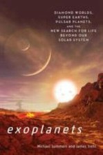 Exoplanets: Diamond Worlds, Super Earths, Pulsar Planets, and the New Search for
