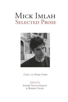 Mick Imlah: Selected Prose: 41 (Peter Lang Ltd.)