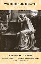 WRONGFUL DEATH: A MEMOIR (NORTON ) By Sandra M. Gilbert **Mint Condition**