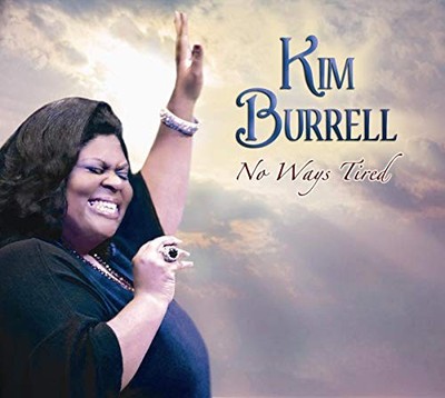 Kim Burrell - No Ways Tired - Kim Burrell CD 2GVG The Cheap Fast Free Post