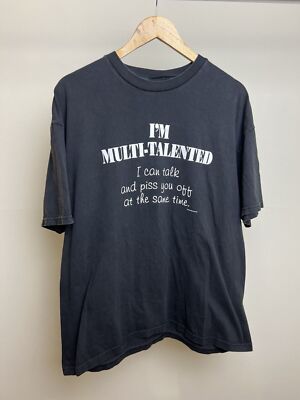 Vintage 90 s  I m Multi-Talented  T Shirt Adult XL Black Funny Short Sleeve