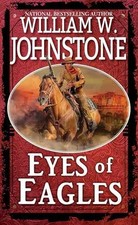 Eyes of Eagles - Paperback, by Johnstone William W. - Good x