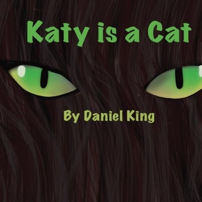 Katy Is A Cat Daniel King Royalty Press