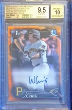2016 BOWMAN CHROME ORANGE REFRACTOR AUTO WILL CRAIG BGS 9.5 W 10 AU