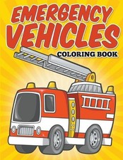 Emergency Vehicles Coloring Book: Kids Coloring Books by Avon Coloring Books (En