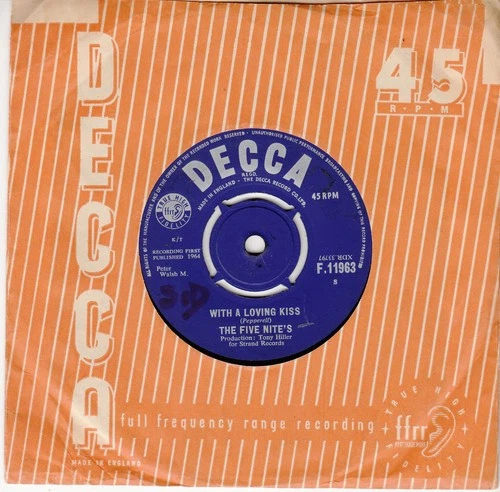 THE FIVE NITE'S *WITH A LOVING KISS/ LET'S TRY AGAIN* 1964 UK DECCA POP PSYCH