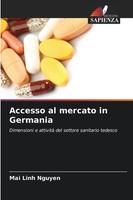 Accesso Al Mercato In Germania Mai Linh Nguyen Taschenbuch Italienisch 2026