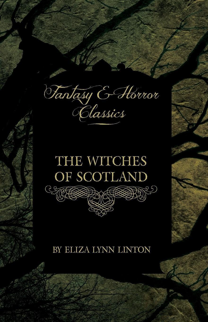 Thumbnail - Eliza Lynn Linton | The Witches Of Scotland (fantasy And Horror