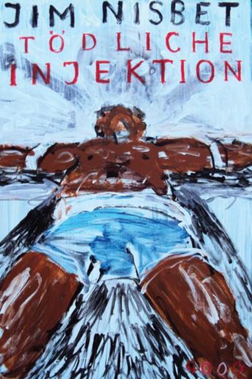 Thumbnail - Tödliche Injektion Jim Nisbet