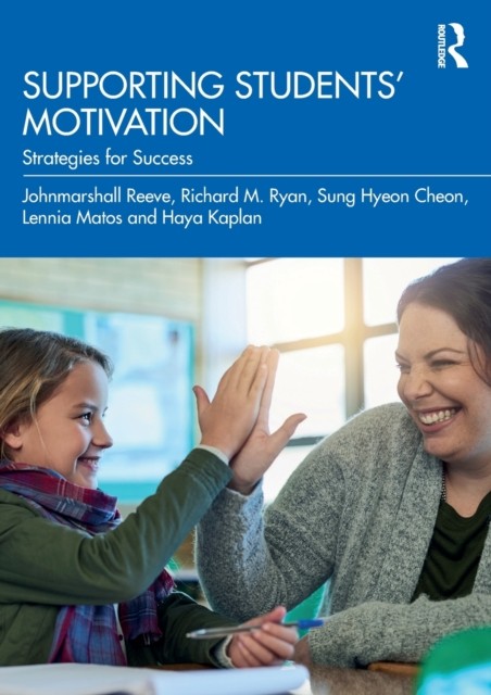 Supporting Students' Motivation by Johnmarshall Reeve, Richar... - - Image 2