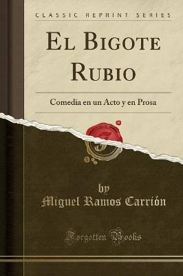 El Bigote Rubio, Miguel Ramos Carrin,  Paperback
