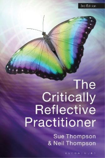 Neil Thompson Sue Thompson Critically Reflective Practitioner (Tascabile)