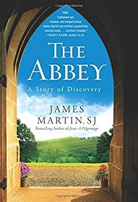 The Abbey : A Story of Discovery Hardcover James Martin