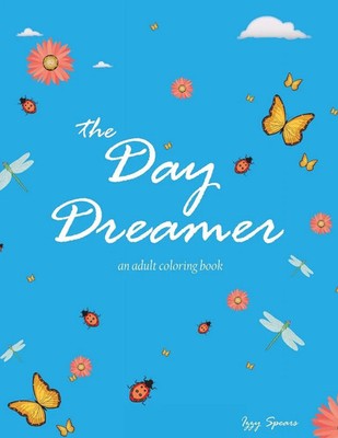 Izzy Spears | The Day Dreamer | Taschenbuch | Englisch (2018) | Southern PaSH