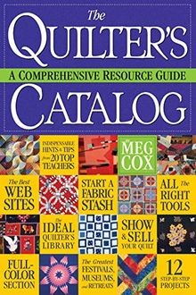 The Quilters Catalog: A Comprehensive Resource Gui... | Buch | Zustand sehr gut