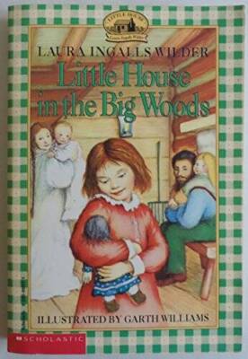 Little house in the big Woods - Paperback By Laura Ingalls Wilder - GOOD