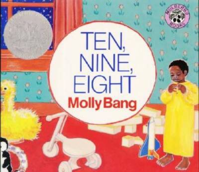 Ten, Nine, Eight - Hardcover By Bang, Molly - GOOD