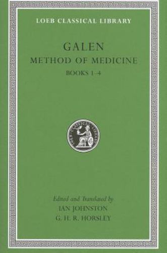 Loeb Classical Library: Method of Medicine, Volume I : Books 1-4 by ...