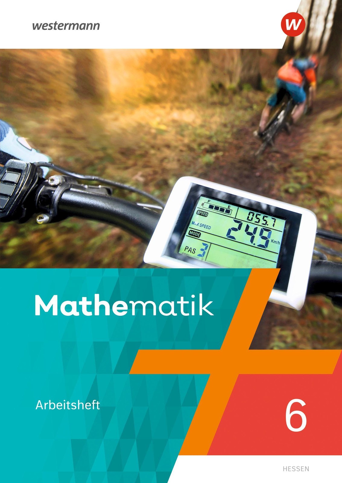 Mathematik 6. Arbeitsheft mit Lösungen. Hessen