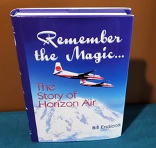 REMEMBER THE MAGIC   THE STORY OF HORIZON AIR...