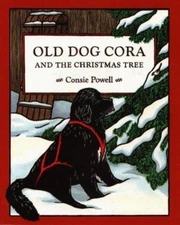 Old Dog Cora and the Christmas Tree by Consie Powell (1999, Hardcover)