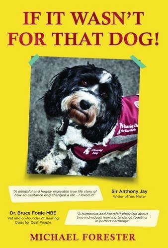 If It Wasn't For That Dog-Michael Forester