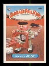 1986 TOPPS GARBAGE PAIL KIDS STICKERS #166B NO WAY JOSE