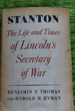 Stanton - The Life and Times of Lincoln’s Secretary of War