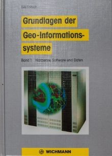 Grundlagen der Geo-Informtions-Systeme. von Bill, R... | Buch | Zustand sehr gut