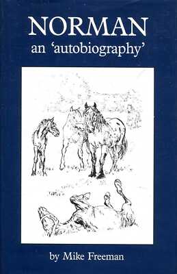 Freeman, Mike NORMAN: AN 'AUTOBIOGRAPHY' Hardback BOOK