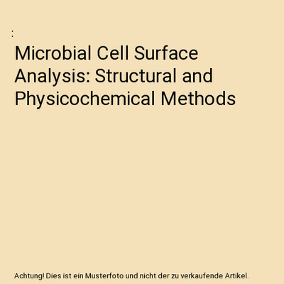 Microbial Cell Surface Analysis: Structural and Physicochemical Methods