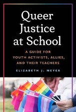 Queer Justice at School, Meyer, Elizabeth J,  Pape