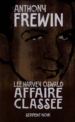 Lee Harvey Oswald, affaire classée, A. Frewin