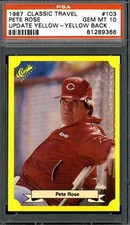 1987 Classic Travel Update Yellow #103 Pete Rose - PSA 10
