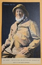 Fisherman Cape Cod Mass Why Worry? I am an old man . Vtg Unused Postcard W1