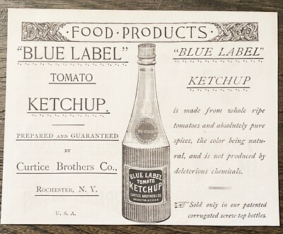 1889 BLUE LABEL Tomato Ketchup Bottle Print Ad~Curtice Bros Kitchen Art Ephemera