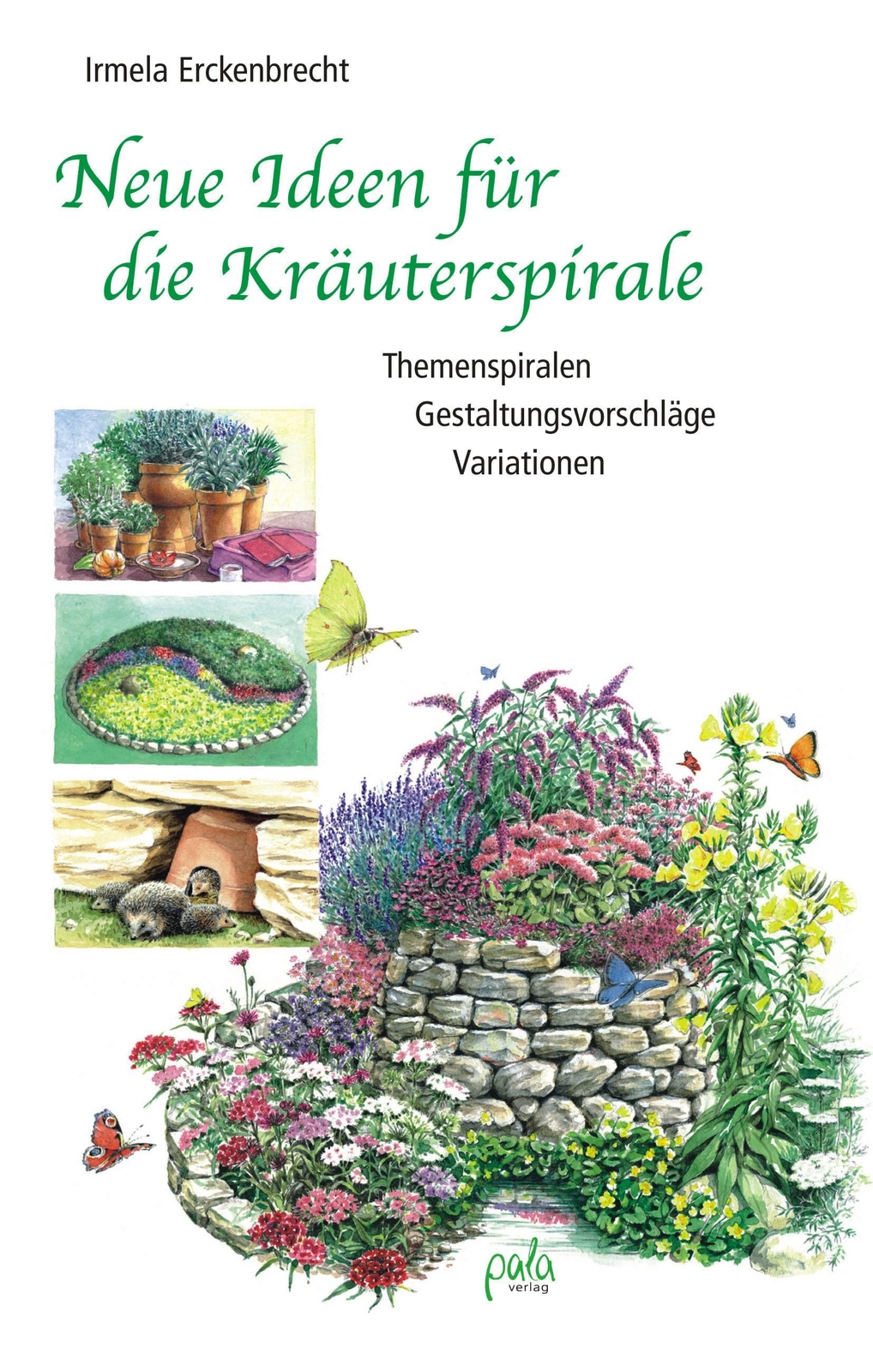 Thumbnail - Neue Ideen Für Die Kräuterspirale, Irmela Erckenbrecht