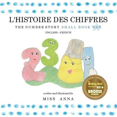 Anna Miss Sherry Gunn The Number Story 1 L'HISTOIRE DES NUMÉROS (Taschenbuch)