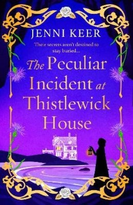 Jenni Keer The Peculiar Incident at Thistlewick House (Gebundene Ausgabe)