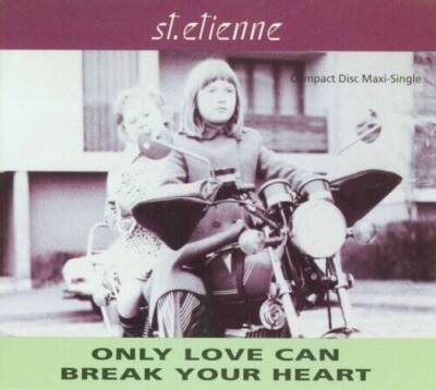 Only Love Can Break Your Heart   Stoned - Audio CD By St Etienne - GOOD