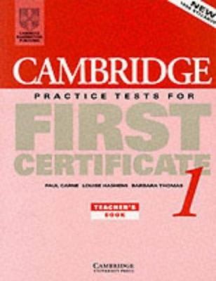 Cambridge Practice Tests for First Certificate 1 Teacher's book (FCE Practice...
